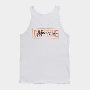 CAFFEINE QUEEN Funny Coffee Quote Hilarious Sayings Humor Gift Tank Top